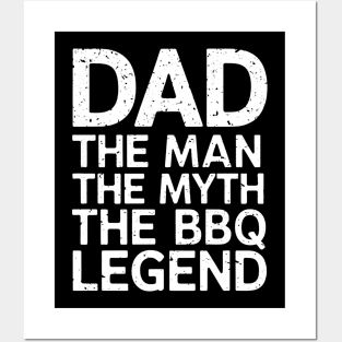 The Man The Myth The BBQ Legend Dad Posters and Art